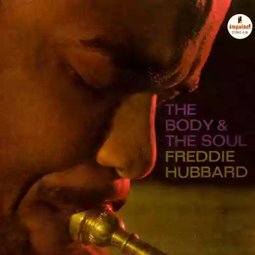 Cover Freddie Hubbard - The Body & The Soul