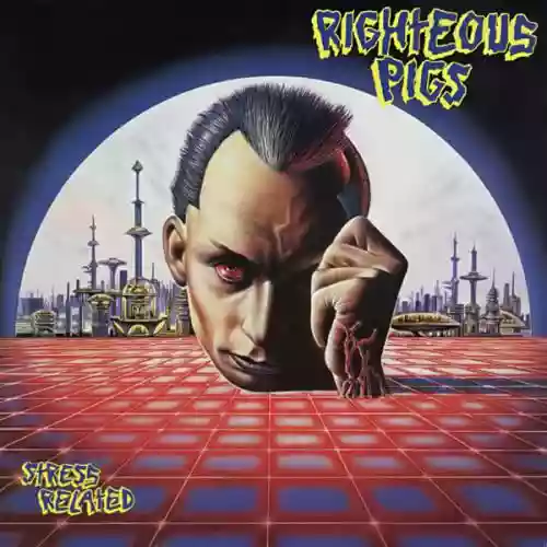 Cover Righteous Pigs - Stress Related