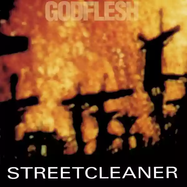 Godflesh: Streetcleaner