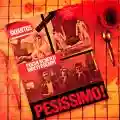<b>Skiantos</b> • Pesissimo!
