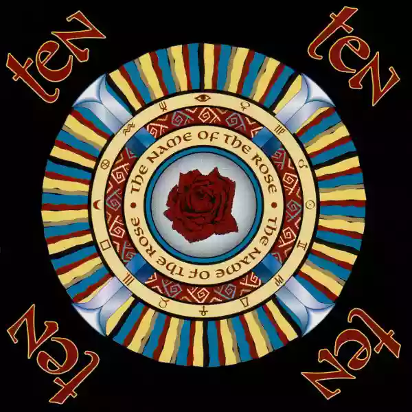 Ten: the name of the rose