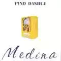<b>Pino Daniele</b> • Medina