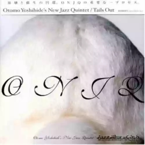 Cover Otomo Yoshihide's New Jazz Quintet - Tails Out