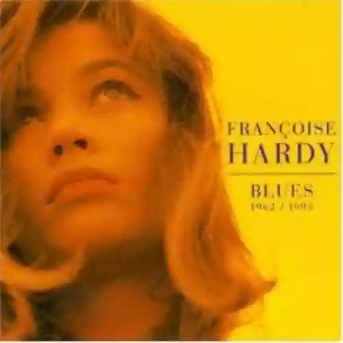 Cover Françoise Hardy - Blues 1962-1993