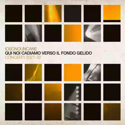 Cover Iosonouncane - Qui noi cadiamo verso il fondo gelido - Concerti 2021-22