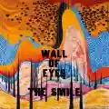 <b>The Smile</b> • WALL OF EYES