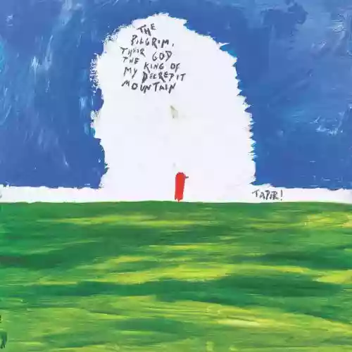Cover Tapir! - The Pilgrim, Their God and the King of My Decrepit Mountain
