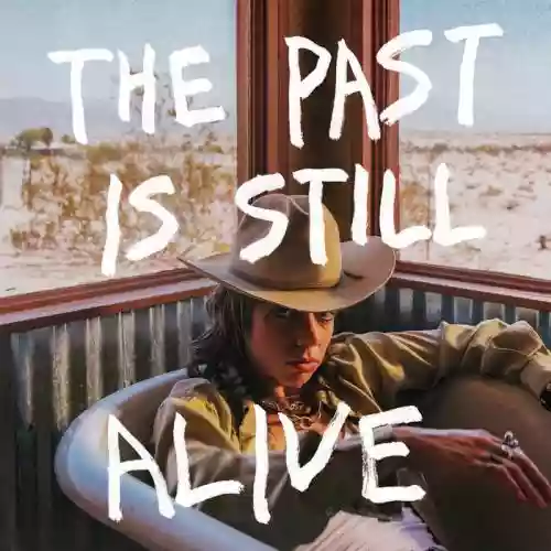 Cover Hurray for the Riff Raff - The Past Is Still Alive