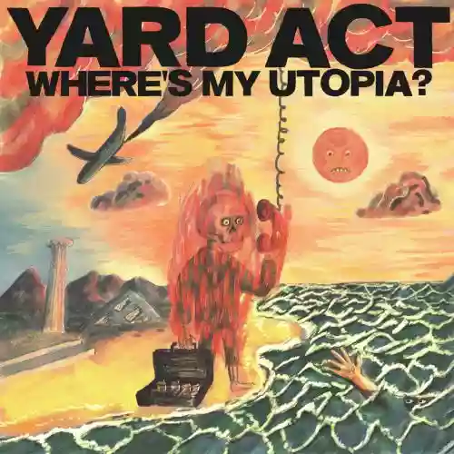 Cover Yard Act - Where's My Utopia?