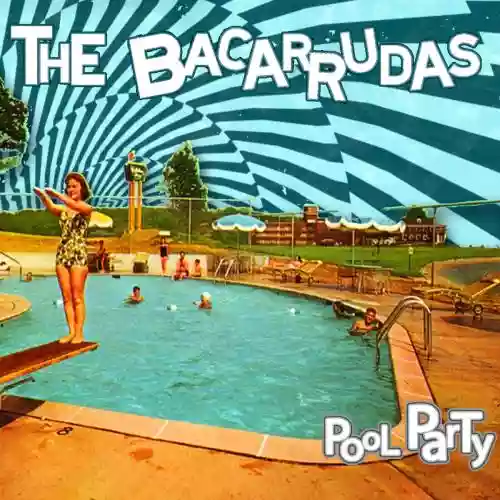 Cover The Bacarrudas - Pool Party