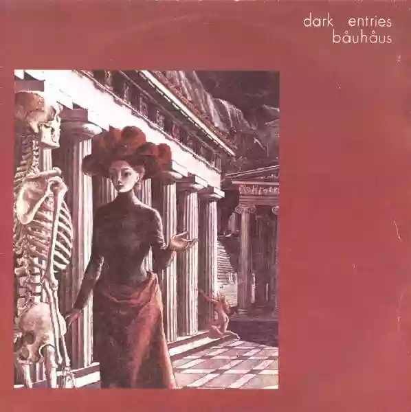 Bauhaus: Dark Entries