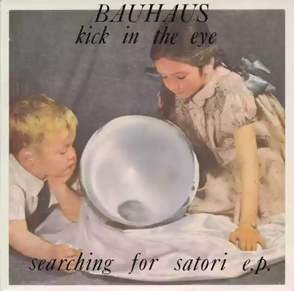 Bauhaus: Kick in the Eye
