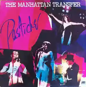 The Manhattan Transfer: Pastiche