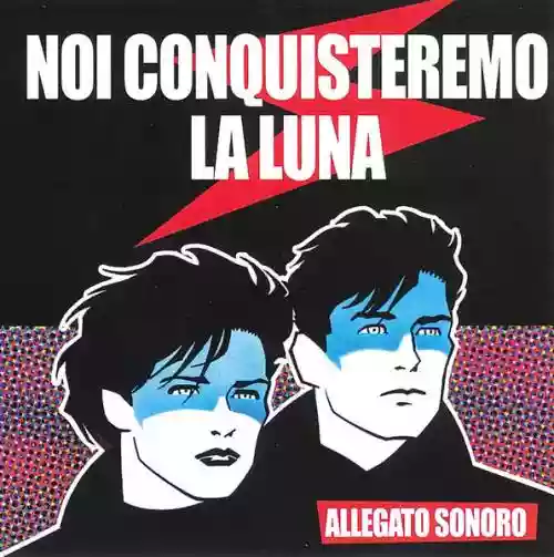 Cover di Noi Conquisteremo La Luna