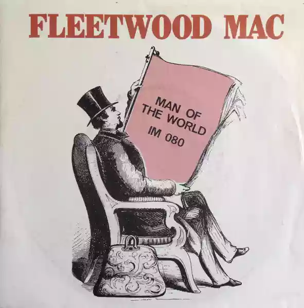 Fleetwood Mac: Man of the world / Shake your money maker