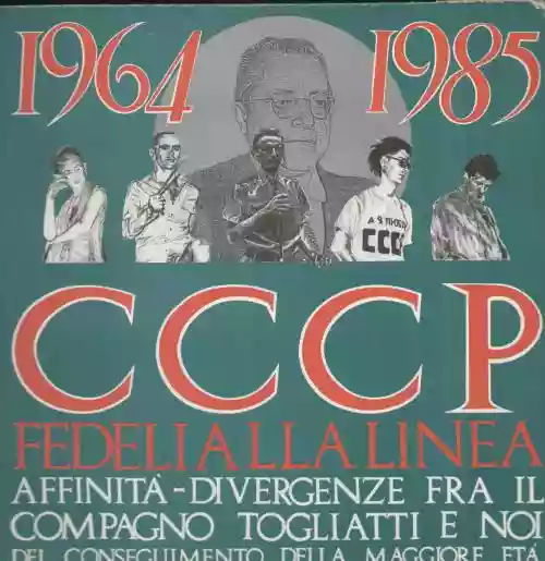 Cover CCCP - Affinità-Divergenze fra il compagno Togliatti e noi. Del conseguimento della maggiore età