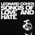 <b>Leonard Cohen</b> • Songs of Love and Hate