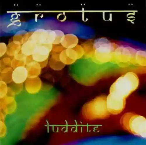 Cover Grotus - Luddite