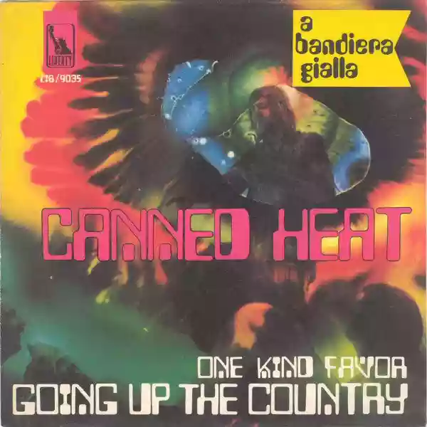 Canned Heat: Going up the country / One kind favor