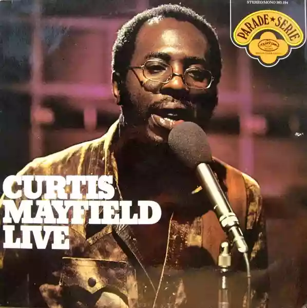 Curtis Mayfield: Live