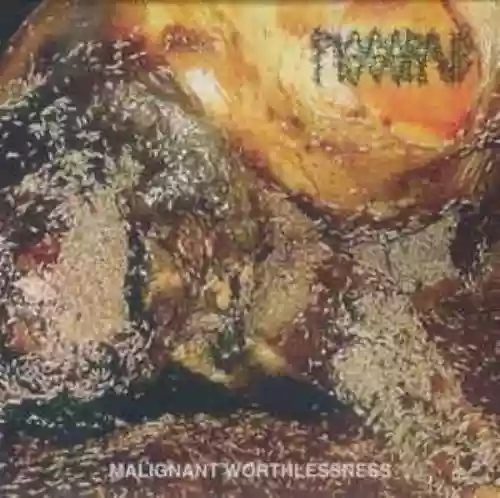 Cover Pissgrave - Malignant Worthlessness
