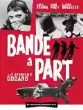 <b>Jean-Luc Godard</b> • Bande a part