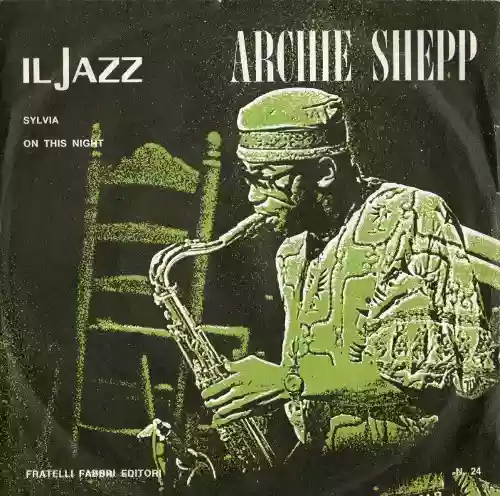 Archie Shepp: Sylvia / On this night