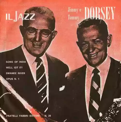 Jimmy Dorsey: Song of India / well git it! / swanee river / opus n.1