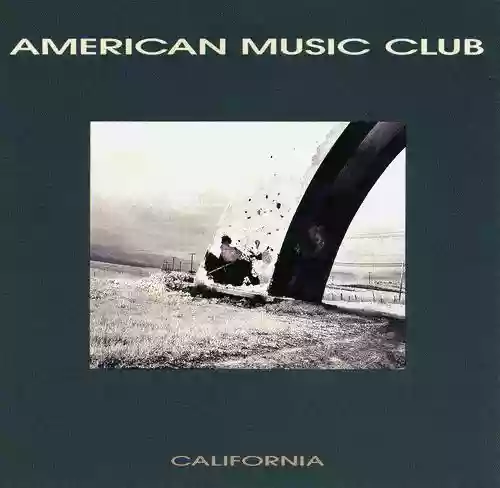 American Music Club: California