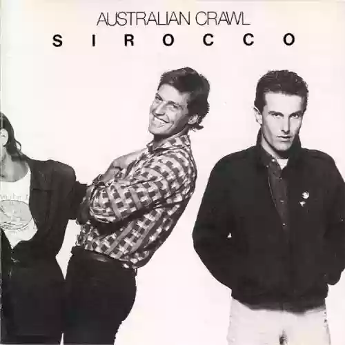 Cover Australian Crawl - Sirocco