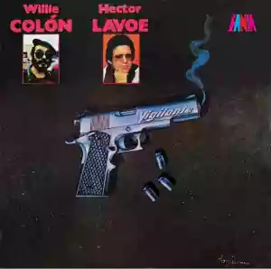 Willie Colón & Héctor Lavoe: Vigilante
