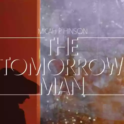 Cover Micah P. Hinson - The Tomorrow Man