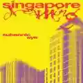 <b>Subsonic Eye</b> &bull; Singapore Dreaming