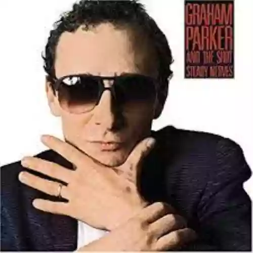 Cover Graham Parker & The Shot - Steady Nerves