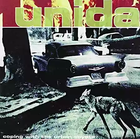 Unida: Coping With The Urban Coyote