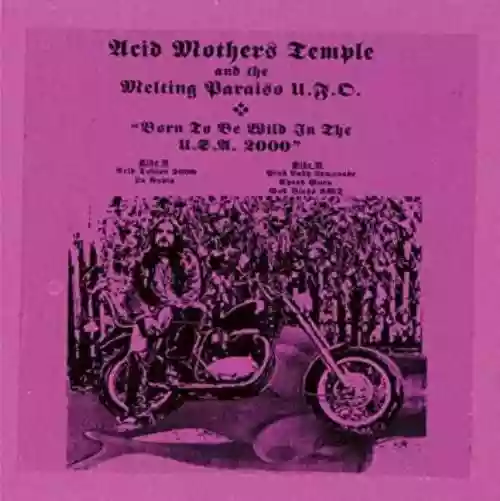 Cover Acid Mothers Temple & The Melting Paraiso U.F.O. - Born to be Wild in the USA 2000