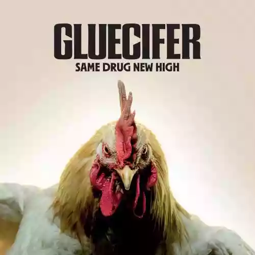 Cover Gluecifer - Same Drug New High
