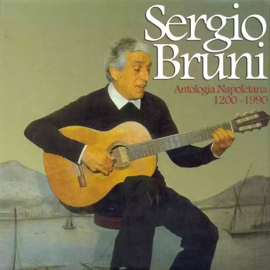 Sergio Bruni: Antologia napoletana 1200-1990