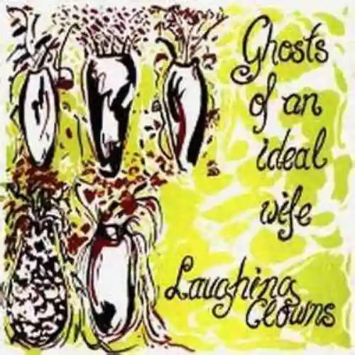 Cover The Laughing Clowns - Ghosts of an Ideal Wife