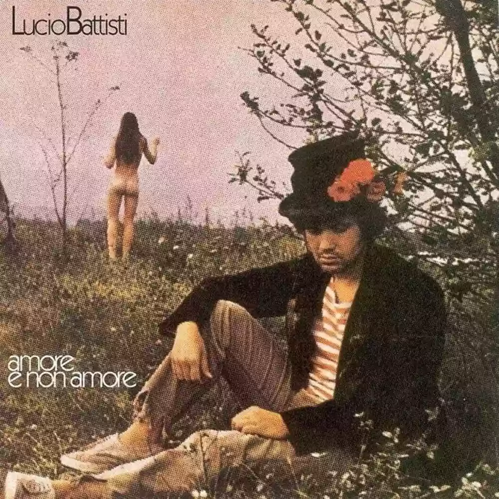 Lucio Battisti: Amore E Non Amore