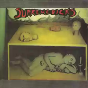 Supreme Dicks: Working Man's Dick (Archival Recordings 1987-89)