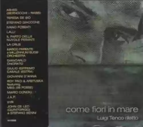 Cover di Come fiori in mare: Luigi Tenco riletto