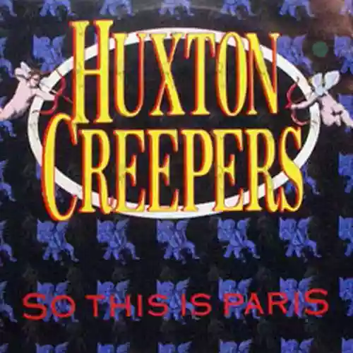 Cover Huxton Creepers - So This Is Paris