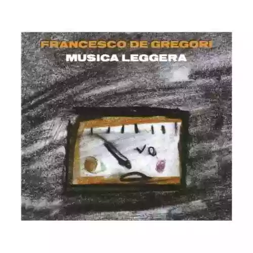 Cover Francesco De Gregori - Musica leggera