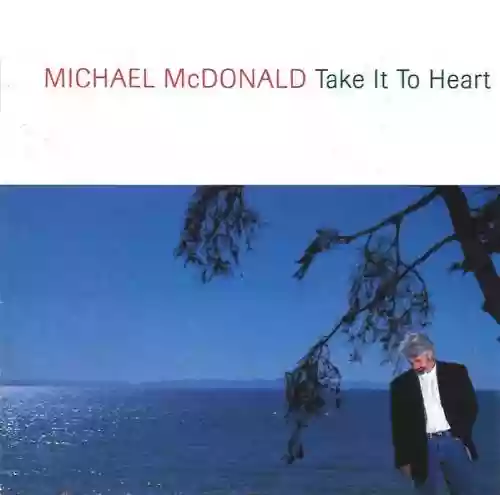 Cover Michael McDonald - Take It to Heart