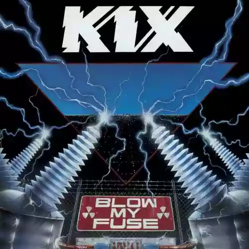 Cover Kix - Blow My Fuse