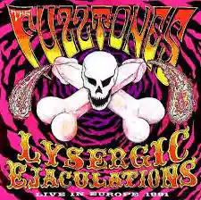 The Fuzztones: Lysergic Ejaculations