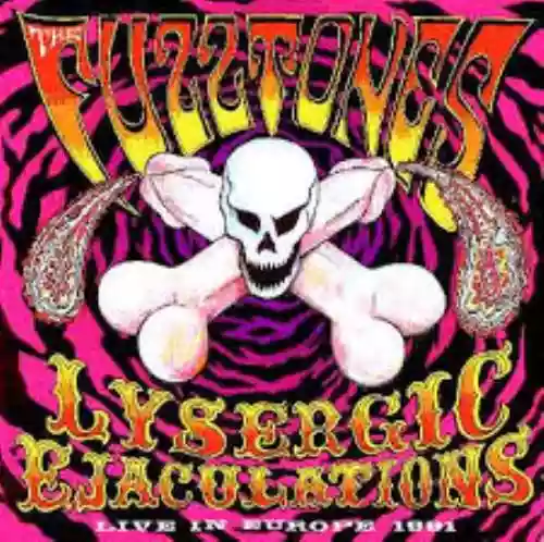 Cover di Lysergic Ejaculations