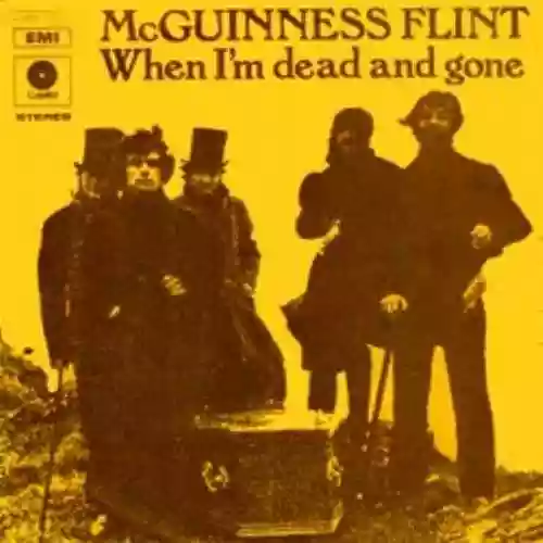 Cover McGuinness Flint - When I'm Dead and Gone