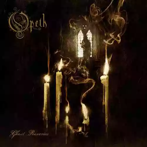 Opeth: Ghost Reveries